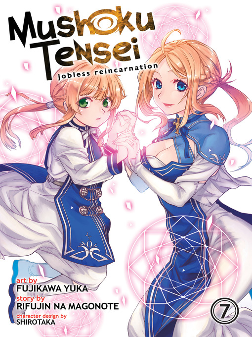 Title details for Mushoku Tensei: Jobless Reincarnation, Volume 7 by Rifujin na Magonote - Wait list